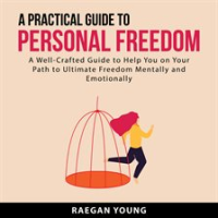A_Practical_Guide_to_Personal_Freedom